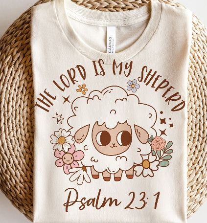 The Lord Is My Shepard Shirt.